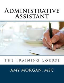 Paperback Administrative Assistant: The Training Course Book