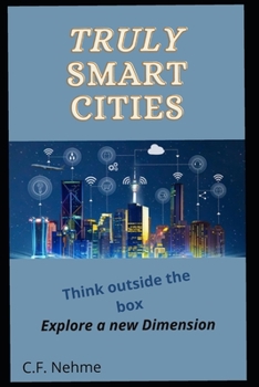 Truly Smart Cities