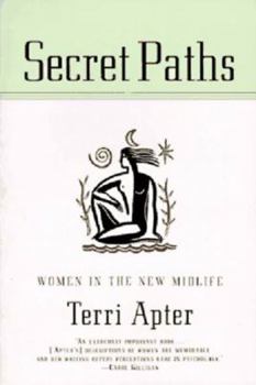 Paperback Secret Paths: Women in the New Midlife Book