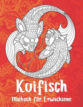 Paperback Koifisch - Malbuch für Erwachsene [German] Book