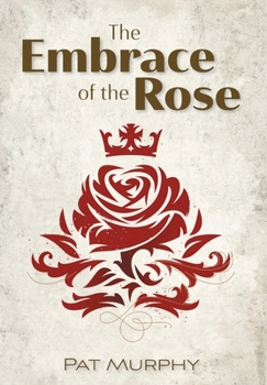 Hardcover Embrace of the Rose Book