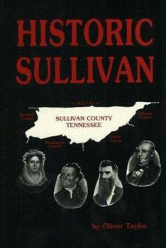 Hardcover Historic Sullivan: Sullivan County, Tennessee Book