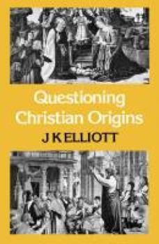 Paperback Questioning Christian Origins Book