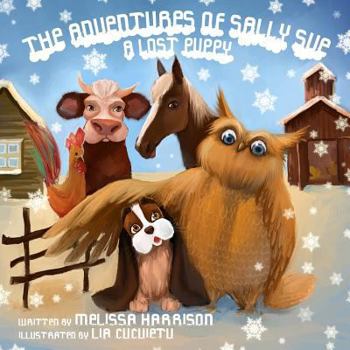 Paperback The Adventures of Sally Sue: A Lost Puppy Book
