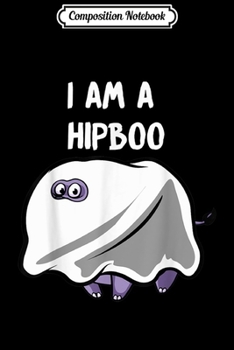 Paperback Composition Notebook: Cute Halloween I'm a Hipboo Hippo Ghost Journal/Notebook Blank Lined Ruled 6x9 100 Pages Book