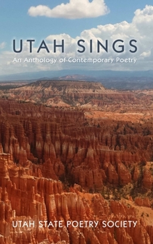 Hardcover Utah Sings: An Anthology of Contemporary Poetry Book