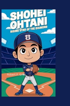 SHOHEI OHTANI: Rising Star of the Diamond
