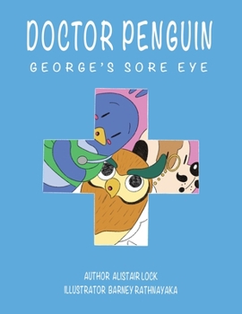 Paperback Doctor Penguin - George's Sore Eye Book