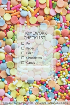 Homework Checklist:- Pen, Paper, Cake, Chocolate, Candy: Planner / Agenda: Week to a View, Lightweight, Slim and Simple because your bag is heavy ... 13 months. Aug 2019 to Sept 2020.)