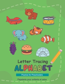 Paperback Letter Tracing Alphabet: Practice for Preschoolers Homeschool Learning Activities: Practice Handwriting. Uppercase and lowercase Alphabet, Ages 3-5 Book