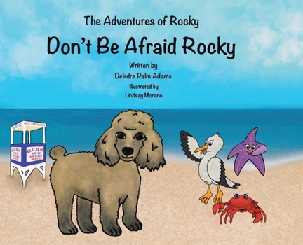 Hardcover The Adventures of Rocky: Don't Be Afraid Rocky Book