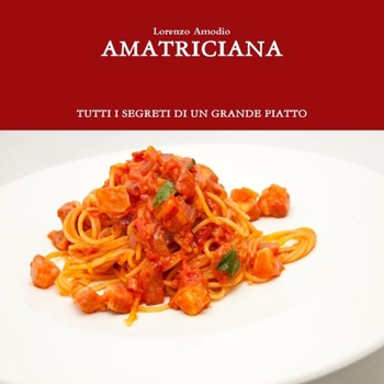 Paperback Amatriciana [Italian] Book