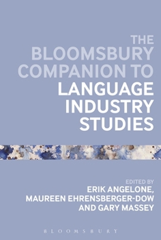 Paperback The Bloomsbury Companion to Language Industry Studies Book