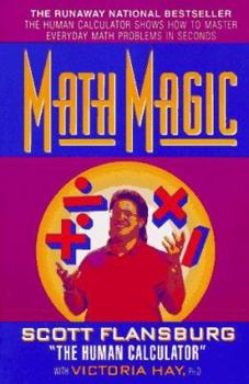 Paperback Math Magic: The Human Calculator Shows How to Master Everyday Math Problems in Seconds Book