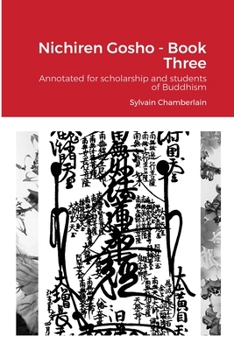 Paperback Nichiren Gosho - Book Three: Annotated for scholarship and students of Buddhism Book