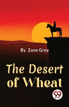 Paperback The Desert Of Wheat Book