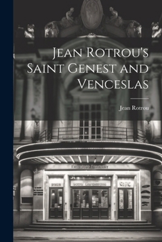 Paperback Jean Rotrou's Saint Genest and Venceslas Book