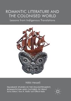 Paperback Romantic Literature and the Colonised World: Lessons from Indigenous Translations Book