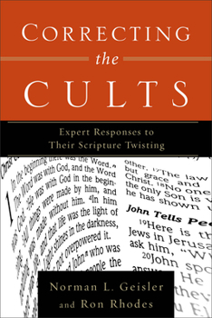 Paperback Correcting the Cults: Expert Responses to Their Scripture Twisting Book