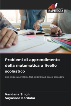 Problemi di apprendimento della matematica a livello scolastico (Italian Edition)