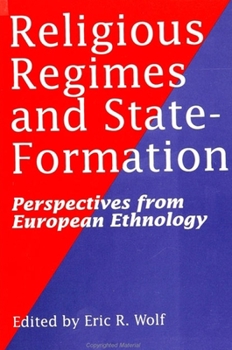 Paperback Religious Regimes and State Formation: Perspectives from European Ethnology Book