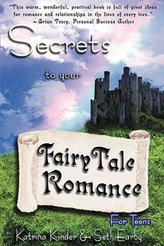 Paperback Secrets to Your FairyTale Romance For Teens Book