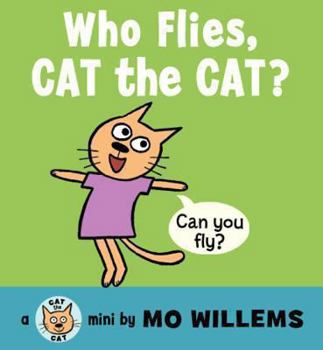 Let's Say Hi to Friends Who Fly! (A Cat the Cat Book) - Book  of the Cat the Cat