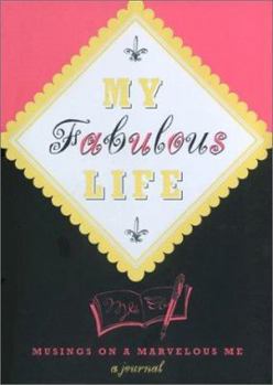 Hardcover My Fabulous Life: Musings on a Marvelous Me Book