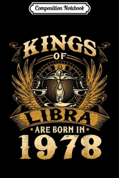 Paperback Composition Notebook: Kings Of Libra Are Born In 1978 41st Birthday Journal/Notebook Blank Lined Ruled 6x9 100 Pages Book