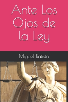 Paperback Ante los ojos de la ley [Spanish] Book