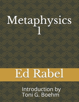 Paperback Metaphysics 1 Ed Rabel: Introduction by Rev. Toni G. Boehm Book