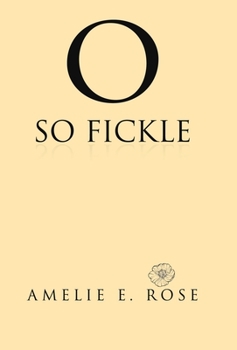 Hardcover O So Fickle Book