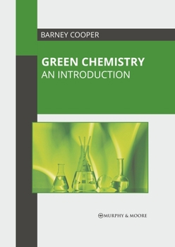 Hardcover Green Chemistry: An Introduction Book