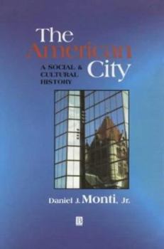 Hardcover The American City: Civic Culture in Sociohistorical Perspective Book