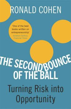 Paperback The Second Bounce of the Ball: Turning Risk Into Opportunity Book