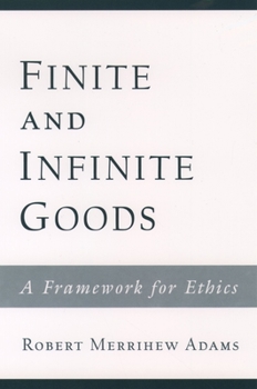 Paperback Finite and Infinite Goods: A Framework for Ethics Book