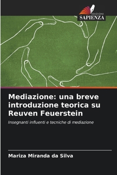 Mediazione: una breve introduzione teorica su Reuven Feuerstein (Italian Edition)