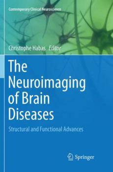 Paperback The Neuroimaging of Brain Diseases: Structural and Functional Advances Book