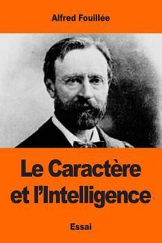 Paperback Le Caractère et l'Intelligence [French] Book
