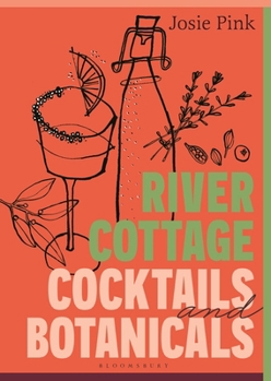 Hardcover River Cottage Cocktails and Botanicals Book