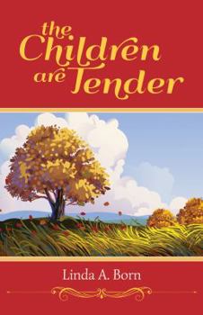 Paperback The Children Are Tender Book