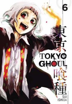 Tokyo Ghoul, Vol. 6 - Book #6 of the 東京喰種 / Tokyo Ghoul