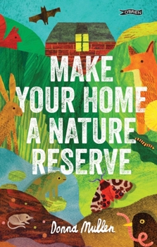 Hardcover Make Your Home a Nature Reserve Book