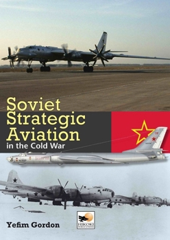 Hardcover Soviet Strategic Aviation in the Cold War Book