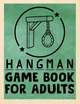 Paperback Hangman Game Book for Adults: The Ultimate Hangman Brain Game Book. The Hangman Game Book to Flex Your Mind. Funny Hangman Puzzles Game Book