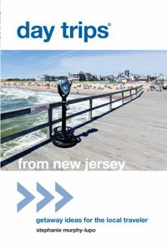 Paperback Day Trips® from New Jersey: Getaway Ideas For The Local Traveler (Day Trips Series) Book