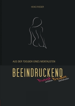 Paperback Beeindruckend.: Aus der Toolbox eines Mentalisten. [German] Book