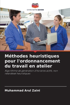 Paperback Méthodes heuristiques pour l'ordonnancement du travail en atelier [French] Book