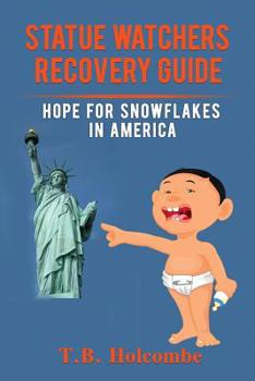 Paperback Statue Watchers Recovery Guide: Hope For Snowflakes In America Book