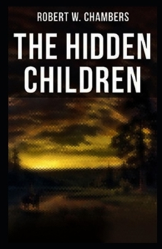 Paperback The Hidden Children illustrated Book